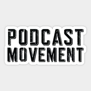 Podcast Movement! Sticker